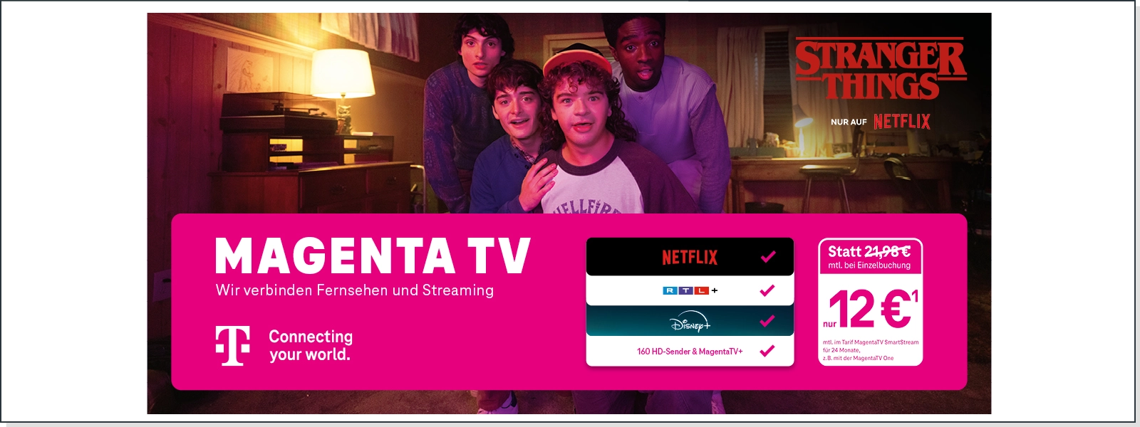 Werbung für MagentaTV mit Streamingdiensten Netflix, Disney+ und RTL+ sowie Stranger Things.